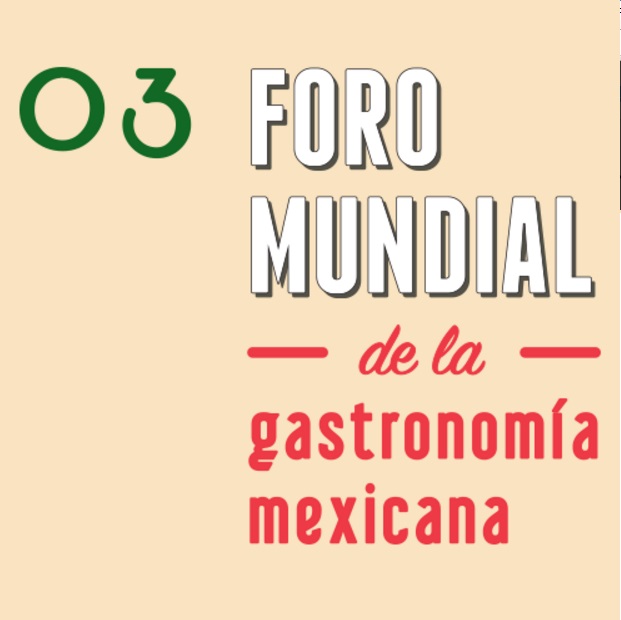 foro mundial de gastronomía mexicana